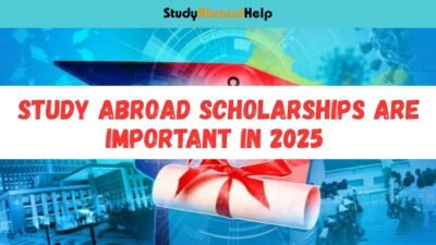  Study Abroad Scholarships Are Important in 2025
