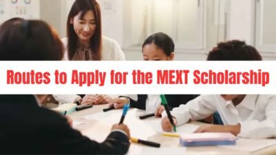 Routes to Apply for the MEXT Scholarship