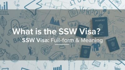 What Is the SSW Visa? (SSW Full Form & Meaning)