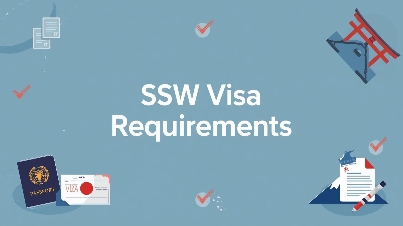 SSW Visa Requirements: A Complete 2025 Guide for Aspiring Workers in Japan