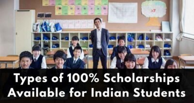 Types of 100% Scholarships Available for Indian Students